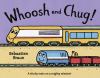Book Jacket for: Whoosh and Chug!