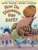 Book Jacket for: How do dinosaurs stay safe?