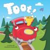 Book Jacket for: Toot! : by Kirsten Hall ; illustrated by Charlie Alder.