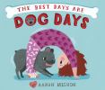 Book Jacket for: The best days are dog days
