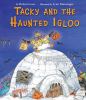 Book Jacket for: Tacky and the haunted igloo