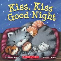 Book Jacket for: Kiss, kiss good night