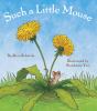 Book Jacket for: Such a little mouse
