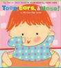 Book Jacket for: Toes, ears, & nose! : a lift-the-flap book