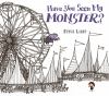 Book Jacket for: Have you seen my monster?