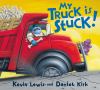 Book Jacket for: My truck is stuck!