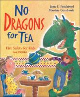 Book Jacket for: No dragons for tea : fire safety for kids (and dragons)