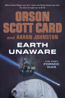 Book Jacket for: Earth unaware : the First Formic War