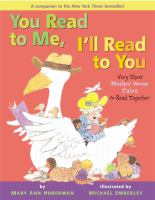 Book Jacket for: You read to me, I'll read to you : very short Mother Goose tales to read together