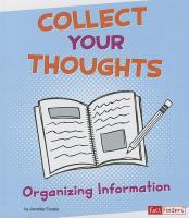 Book Jacket for: Collect your thoughts : organizing information