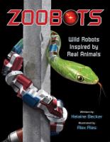 Book Jacket for: Zoobots : wild robots inspired by real animals