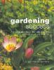 Book Jacket for: Gardening success : a comprehensive step-by-step guide to creating and maintaining the perfect garden