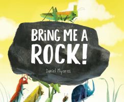 Book Jacket for: Bring me a rock!