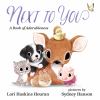Book Jacket for: Next to you : a book of adorableness