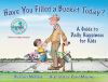 Book Jacket for: Have you filled a bucket today? : a guide to daily happiness for kids