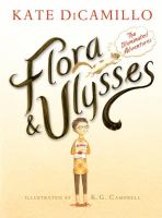 Flora & Ulysses, by Kate DiCamillo