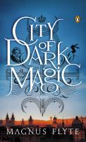 Book Jacket for: City of dark magic : a novel