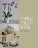 Book cover of Painting still life in oils