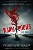 Book Jacket for: Warm bodies : a novel