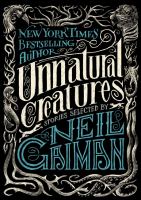 Book Jacket for: The museum of unnatural history presents Unnatural creatures