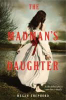 Book Jacket for: The madman's daughter