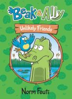 Book Jacket for: Beak & Ally. 1, Unlikely friends