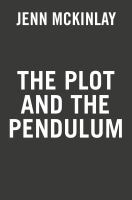 Book Jacket for: The plot and the pendulum