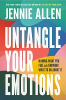 Untangle-Your-Emotions:-Naming-What-You-Feel-and-Knowing-What-to-Do-About-It