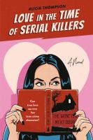 Book Jacket for: Love in the time of serial killers