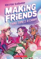 Book Jacket for: Making friends. [3], Third time's a charm