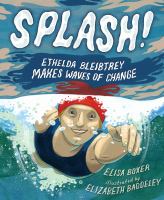 Book Jacket for: Splash! : Ethelda Bleibtrey makes waves of change