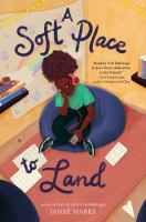 Book Jacket for: A soft place to land