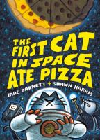 Book Jacket for: The first cat in space ate pizza. [1]