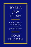 To-Be-a-Jew-Today:-A-New-Guide-to-God,-Israel,-and-the-Jewish-People