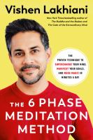 The-6-Phase-Meditation-Method:-The-Proven-Technique-to-Supercharge-Your-Mind,-Manifest-Your-Goals,-and-Make-Magic-in-Minutes-a-Day