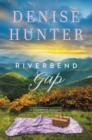 Book Jacket for: Riverbend gap