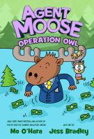 Book Jacket for: Agent Moose : operation owl