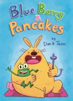 Book Jacket for: Blue, Barry & Pancakes. 1