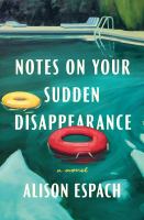 Book Jacket for: Notes on your sudden disappearance