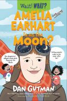 Book Jacket for: Amelia Earhart is on the moon?
