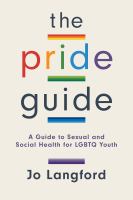 Book Jacket for: The pride guide : a guide to sexual and social health for LGBTQ youth