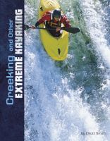 Book Jacket for: Creeking and other extreme kayaking