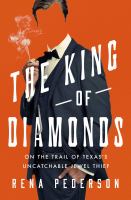 The-King-of-Diamonds:-The-Search-for-the-Elusive-Texas-Jewel-Thief