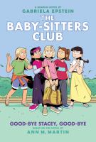 Book Jacket for: The Baby-sitters Club. 11, Good-bye Stacey, Good-bye