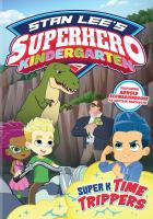 Book Jacket for: Superhero kindergarten. Super K time trippers