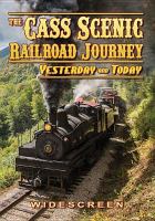 Book Jacket for: The Cass scenic railroad journey yesterday and today