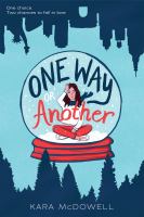 Title details for One Way or Another by Kara McDowell - Available