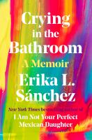 Crying-in-the-Bathroom-:-A-Memoir