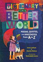 Dictionary-for-a-Better-World-:-Poems,-Quotes,-and-Anecdotes-From-A-to-Z