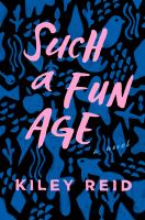 Such-a-Fun-Age-:-A-Novel